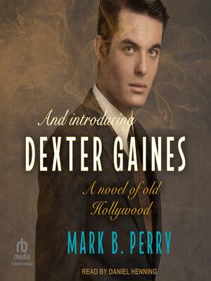 And Introducing Dexter Gaines - Audiobook